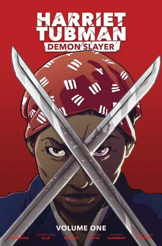 Harriet Tubman: Demon Slayer Vol. 1 by David Crownson