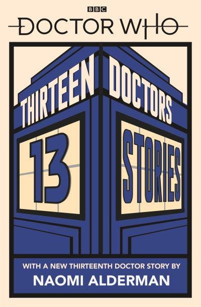 DOCTOR WHO THIRTEEN DOCTORS 13 STORIES NOVEL SC