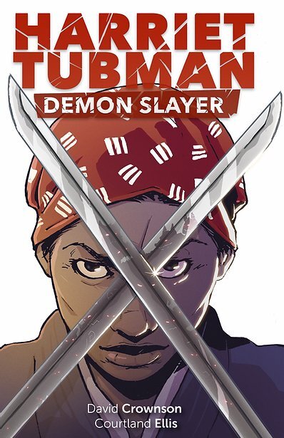 HARRIET TUBMAN DEMON SLAYER #1