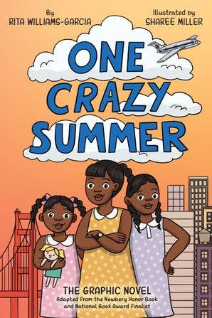 One Crazy Summer: The Graphic Novel:Rita Williams-Garcia