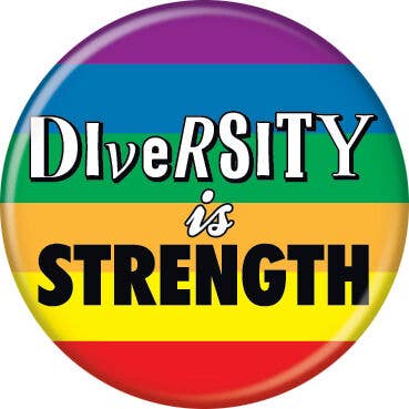 Diversity is Strength Button