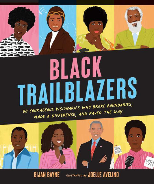 Black Trailblazers by Bijan  Bayne