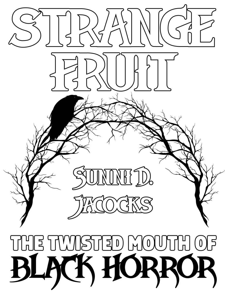 Strange Fruit: The Twisted Mouth of Black Horror (Zine)