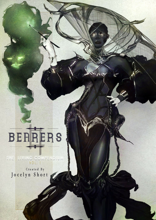 Bearers The Living Compendium Vol 1 Jocelyn Short