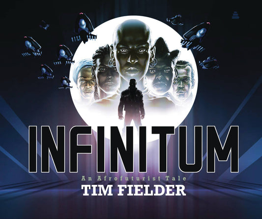 INFINITUM AFROFUTURIST TALE   GRAPHIC  NOVEL