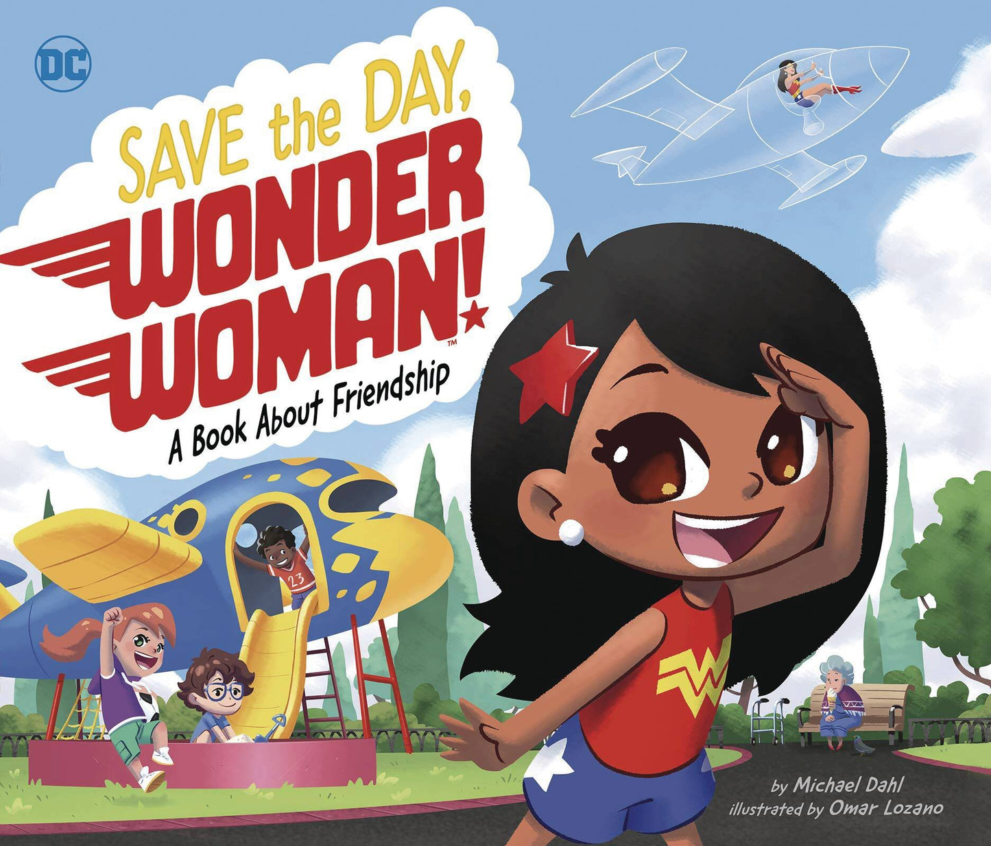 SAVE THE DAY WONDER WOMAN - A BOOK ABOUT FRIENDSHIP