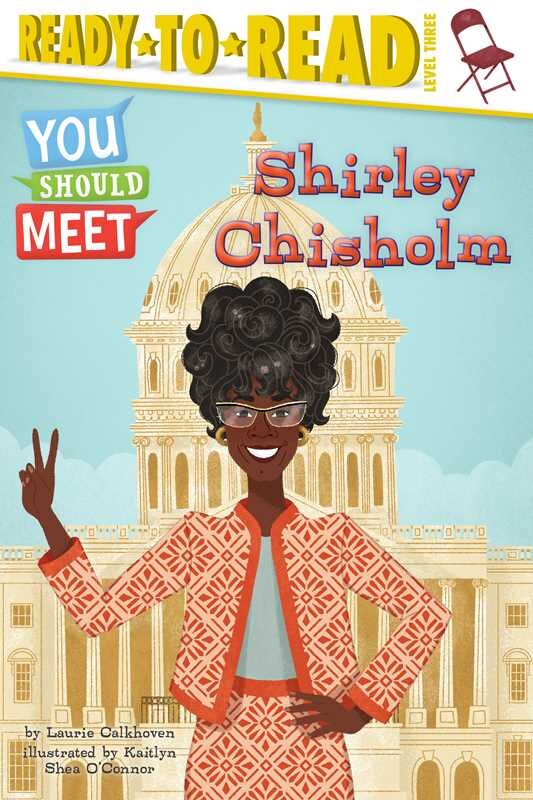You Should Meet  SHIRLEY CHISOLM : Ready-to-read graphic novel