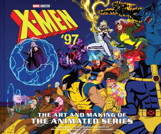 X-Men â€™97: The Art and Making of the Animated Series